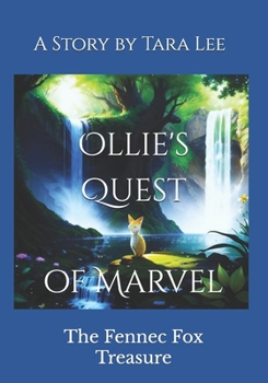 Paperback Ollie's Quest of Marvel: The Fennec Fox Treasure Book