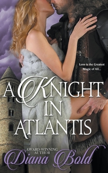 A Knight in Atlantis - Book #1 of the Atlantis Rising