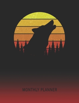Monthly Planner: Wolf | 2 Year Planning for Jan 2020 to Dec 2021 | Retro Vintage Sunset Cover | January 20 - December 21 | Planning Organizer Writing ... | Plan Days, Set Goals & Get Stuff Done