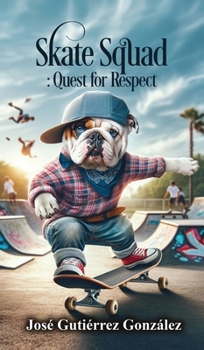 Hardcover Skate Squad: Quest for Respect Book