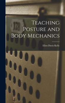 Hardcover Teaching Posture and Body Mechanics Book