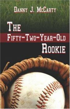 Paperback The Fifty-two-year-old Rookie Book