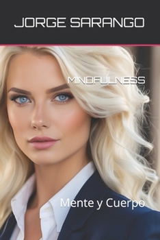 MINDFULNESS: Mente y Cuerpo (Spanish Edition)
