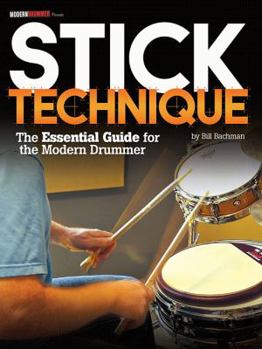 Paperback Stick Technique: The Essential Guide for the Modern Drummer Book