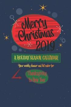 Paperback Merry Christmas 2019: A Holiday Season Calendar Book