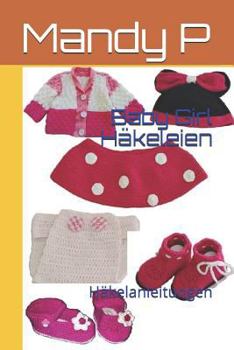 Paperback Baby Girl Häkeleien: Häkelanleitungen [German] Book