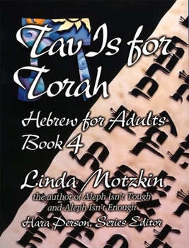 Paperback Tav Is for Torah: Hebrew for Adults Book 4 Book