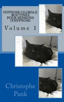Paperback Hypnose Globale: Routines pour sessions d'hypnose [French] Book