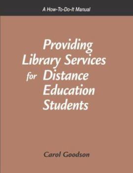 Paperback Providing Library Services for Distance Education Students: A How-To-Do It Manual Book