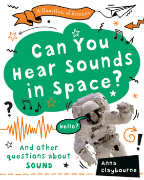 Paperback Can You Hear Sounds in Space? Book