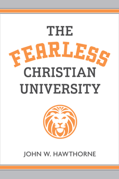 Paperback The Fearless Christian University Book