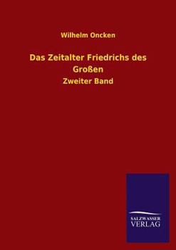 Paperback Das Zeitalter Friedrichs Des Grossen [German] Book