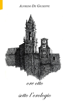 Paperback ore otto sotto l'orologio [Italian] Book