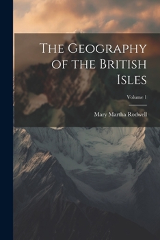 Paperback The Geography of the British Isles; Volume 1 Book