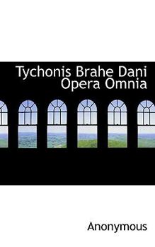 Paperback Tychonis Brahe Dani Opera Omnia Book