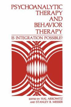 Paperback Psychoanalytic Therapy and Behavior Therapy: Is Integration Possible? Book