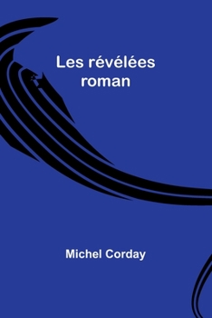 Paperback Les révélées: roman Book