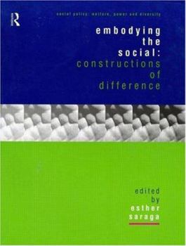 Paperback Embodying the Social: Constructions of Difference Book