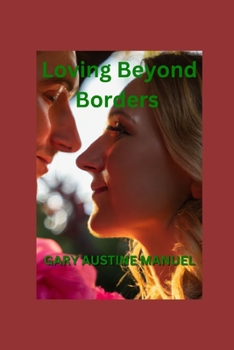 Paperback Loving Beyond Borders Book