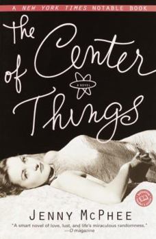 Paperback The Center of Things (Ballantine Reader's Circle) Book