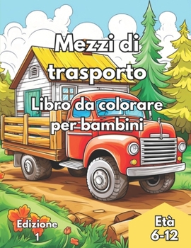 Paperback Libro per bambini a tema trasporti [Italian] Book