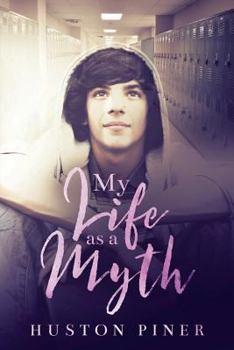 My Life as a Myth - Book #1 of the Seasons of Chadham High