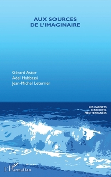 Paperback Aux sources de l'imaginaire [French] Book