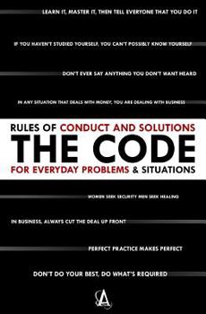 Paperback The Code: Rules of Conduct and Solutions for Everyday Problems Book