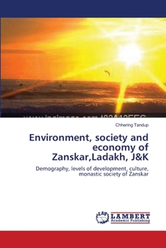 Paperback Environment, society and economy of Zanskar, Ladakh, J&K Book