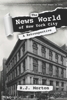 Paperback The News World of New York City: A Retrospective Book