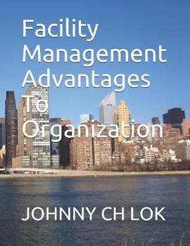 Paperback Facility Management Advantages To Organization Book