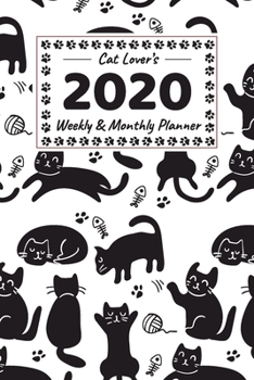 Paperback Cat Lover's 2020 Weekly & Monthly Planner: Cat-themed planner with related trivia inside! Book