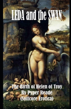 Leda and the Swan: The Birth of Helen of Troy