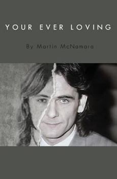 Your Ever Loving: The True Prison Story Paul Hill, One of the Guildford Four