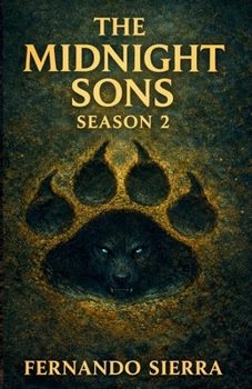 The Midnight Sons: A Teen Young Adult coming-of-age Werewolf story: Season 2