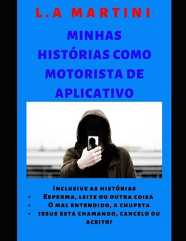 Paperback Minhas Histórias Como Motorista de Aplicativos [Portuguese] Book