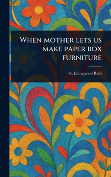 Hardcover When Mother Lets Us Make Paper Box Furniture Book