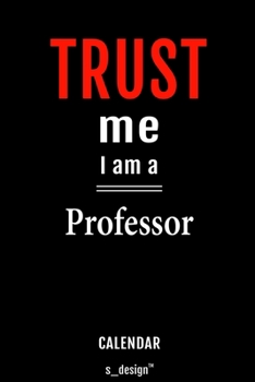 Calendar for Professors / Professor: Everlasting Calendar / Diary / Journal (365 Days / 3 Days per Page) for notes, journal writing, event planner, quotes & personal memories