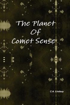 Paperback The Planet Of Comet Sense Book