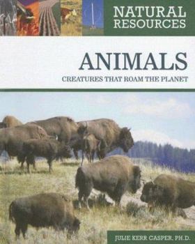 Library Binding Animals: Creatures That Roam the Planet Book