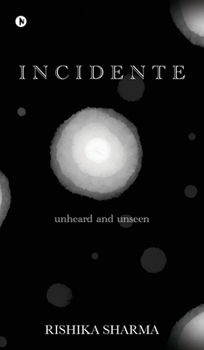 Hardcover Incidente: Unheard and Unseen Book