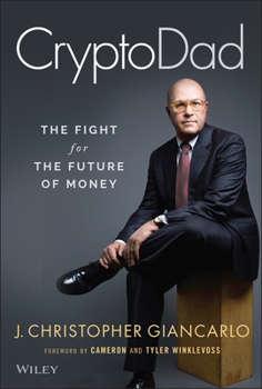 Hardcover Cryptodad: The Fight for the Future of Money Book