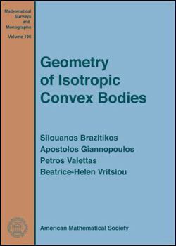 Hardcover Geometry of Isotropic Convex Bodies Book