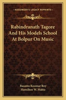 Paperback Rabindranath Tagore And His Models School At Bolpur On Music Book