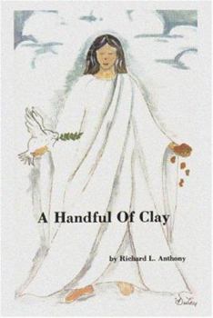 Paperback A Handful of Clay Book