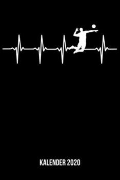 Kalender 2020: Terminplaner A5 - Volleyball Herzschlag Heartbeat Wochenkalender & Monatsplaner 2020 - Geschenk für Beach-Volleyballspieler (German Edition)