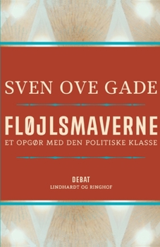 Paperback Fl?jlsmaverne. Et opg?r med den politiske klasse [Danish] Book