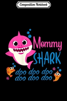 Composition Notebook: Womens Mommy Shark - Baby Shark for Mom - Doo Doo  Journal/Notebook Blank Lined Ruled 6x9 100 Pages