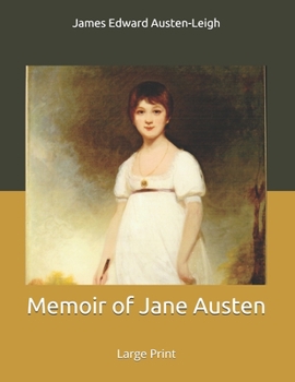 Paperback Memoir of Jane Austen: Large Print Book
