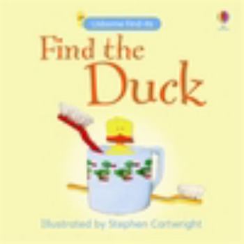 Find the Duck (Usborne Find It Board Books) - Book  of the Find It Board Books